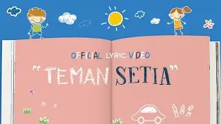 Teman Setia (Official Lyrics Video) - JPCC Worship Kids