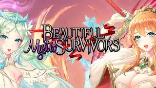 BEAUTIFUL MYSTIC SURVIVORS o Я ОСВОИЛА ЭВОЛЮЦИЮ ОРУЖИЯ