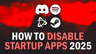 How To DISABLE Startup Programs Windows 11 In 2025 (How To STOP Apps From Opening on Startup 2025)