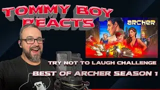 Tommy Boy Reacts LOL Friday: Try NOT To Laugh - Best Of Archer Season 1