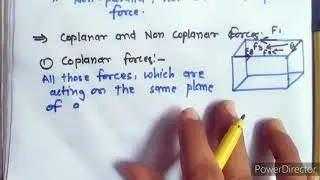 System of forces(Coplanar and Non-coplanar force)