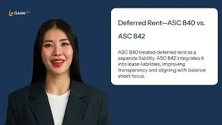 Understanding Deferred Rent Under the ASC 842
