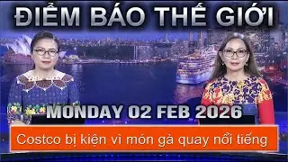 ĐIỂM BÁO THẾ GIỚI - 31-01-2026 - Costco bị kiện vì món gà quay nổi tiếng