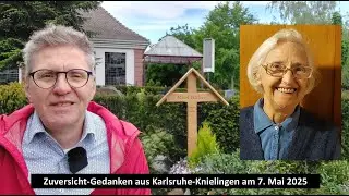 #Zuversicht 241 Impuls | Pfr.Siegfried Weber| evangelische #Kirche #Karlsruhe-#Knielingen|2025-05-07