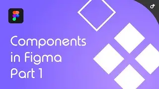 Menguasai Component di Figma - Part 1 | Tutorial Belajar Figma Bahasa Indonesia