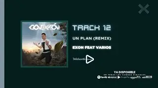 Exon Feat Varios - Un Plan Remix (Audio Oficial)