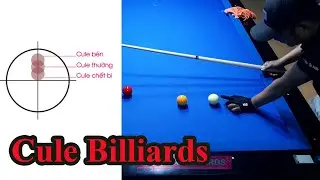Cách cule bida - hướng dẫn cule cơ bản và nâng cao