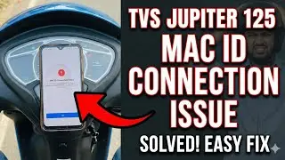 How to Fix MAC ID Activation Error on TVS Jupiter 125 | SmartXonnect Bluetooth Solution