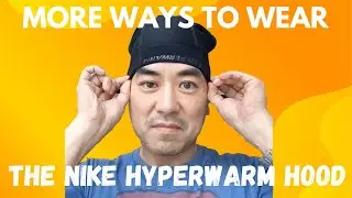 Even More Ways To Wear The Nike Pro Hyperwarm Hood (Methods 8 and 9) | MAKE EASY