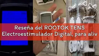 Rese&ntilde;a del ROOTOK TENS Electroestimulador Digital, para aliviar el Dolor Muscular y el fortalecimien