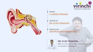 Relief from Ear Pain & Discharge | Patient Success Story | Dr. Vijay Prakash | #virinchihospital