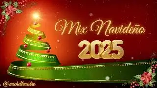 Mix Navide&ntilde;o 2025 | Michelle Castro 🎄