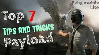 TOP 7 tips and tricks | pubg mobile lite | payload mode