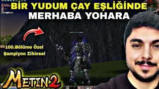 Metin2 TR Ruby #100 l Merhaba Yohara l Mavi &Ccedil;elik +9? l #metin2 #metin2tr #emraherdem #combacı