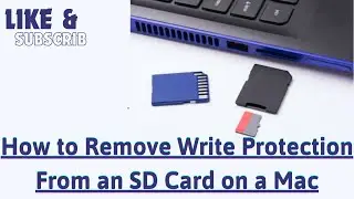 How to Remove Write Protection From an SD Card on a Mac