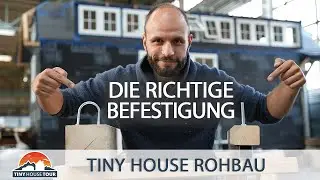 Die richtige Befestigung - So h&auml;lt das Tiny House auf dem Anh&auml;nger | TINY HOUSE TOUR