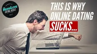This is Why Online Dating SUCKS (And 5 Ways To Fix It) | Paging Dr. NerdLove