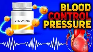 Naturally Lower Blood Pressure: Top 6 Vitamins You Need!