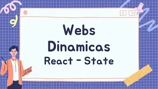 Webs Dinamicas 04 React State