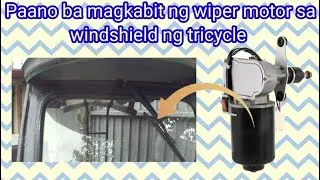 Paano ba magkabit ng wiper motor sa windshield ng tricycle