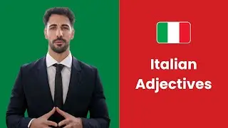 Italian Adjectives: Master Description & Enhance Your Italian Fluency!