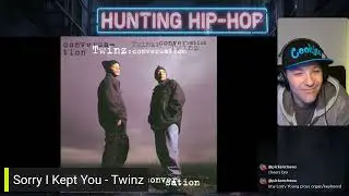 Sorry I Kept You - TWINZ [REACTION] HUNTING HIP-HOP