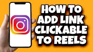 Как добавить кликабельную ссылку в ваши Instagram-ролики (2023)