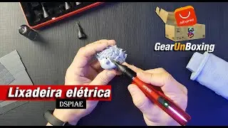 LIXADEIRA DSPIAE para Hobbistas - GearUnbox (Novo quadro) - Unboxing e Review