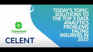 Celent and Cloverleaf Analytics Interview - Top 3 Data Problems Facing Insurers in 2025