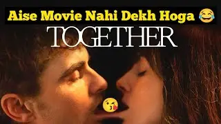 Together Movie Review