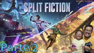 😎 QU&Eacute; DIFICIL ES! 👾  | Split Fiction | COOP | Gu&iacute;a Completa Con Comentarios | Parte 2 |  PC |