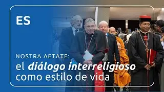 Nostra Aetate: el di&aacute;logo interreligioso como estilo de vida
