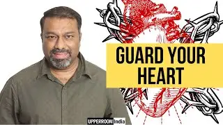 अपने दिल की रक्षा करो | Guard your Heart | Pas. Joshua David