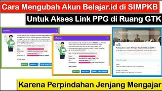 SUKSES Mengubah Akun Belajar id yang Tertaut di SIM PKB untuk Akses Sertifikasi Guru di Ruang GTK