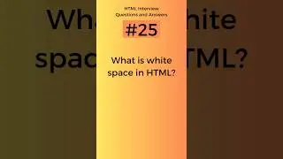 What is white space in HTML | HTML Interview Questions and Answers Part - 25 #shorts #viral