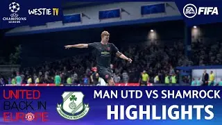 FIFA | UEFA Champions League Matchday 4 Highlights | Shamrock Rovers vs Manchester United