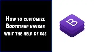 Tow to Customize Bootstrap Navbar | Edit Bootstrap Navbar With The Help of CSS