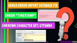 CARA MENGATASI IMPORT DATABASE ERROR - HOW TO SOLVE ERROR IMPORTING DATABASE PHPMYADMIN