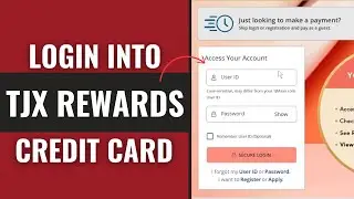 How To Login To TJX Rewards&reg; Credit Card