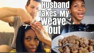 RANDOM VLOG | MY HUSBAND TAKES OUT MY WEAVE (EXTENSIONS) |interracial family