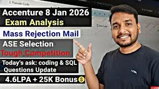 Accenture 8 Jan Exam Analysis | Mass Rejection Mails?| ASE Selection & Coding Que, Tough Competition