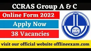 CCRAS Group A & C Online Form 2022| Research Officer, Pharmacist, Panchakarma Technician Recruitment