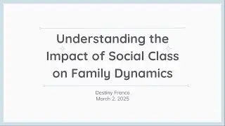 Understanding the Impact of Social Class on Family Dynamics