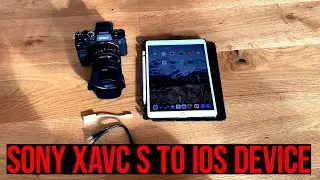 Import XAVC-S Video Files from a Sony Camera to iPad/iPhone