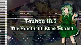 Touhou 18.5 - The Hundredth Black Market - [MIDI]