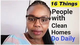 16 Habits That Help Me To Maintain a Clean, Organized and Tidy Home : (Diary of a Kenyan Mom)