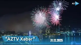 AZTV XƏBƏR (20:00) | 31.12.2025