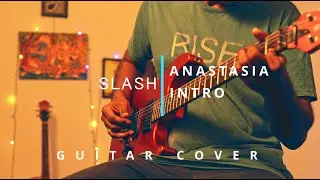 🎸 Slash &ndash; Anastasia (Intro) | Guitar Cover 🎸