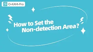 How to Set the Non-detection Area