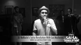 DJ NeNuchi's Salsa Revolution Presents Los Hacheros Esta Noche